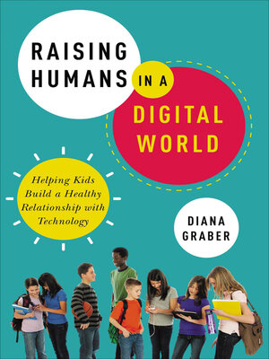 Raising Humans in a Digital World - ebook
